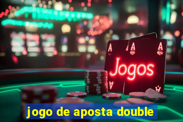 jogo de aposta double